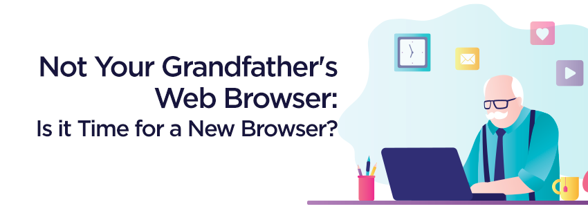 Grandfathers Web Browser to New Browser